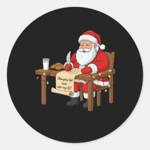 Naughty List Aids Say 67 Christmas Meme  Classic Round Sticker