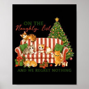 Naughty List Cat Christmas, I Regret Nothing Santa Poster