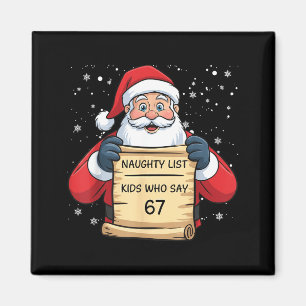 Naughty List Kids Who Say 67 Christmas Six Seven S Magnet