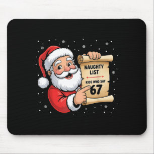 Naughty List Kids Who Say 67 Christmas Six Seven S Mouse Mat