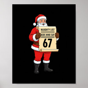 Naughty List Kids Who Say 67 Christmas Six Seven S Poster