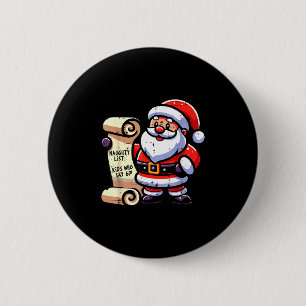 Naughty List Kids Who Say 67 Funny Meme 6 7 Christ Cm Round Badge