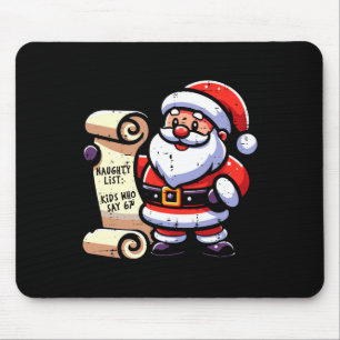 Naughty List Kids Who Say 67 Funny Meme 6 7 Christ Mouse Mat