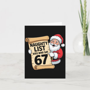 Naughty List Kids Who Say 67 Funny Meme Christmas Card
