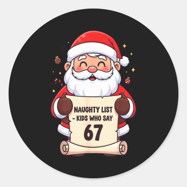 Naughty List Kids Who Say 67 Funny Teacher Christm Classic Round Sticker (Front)
