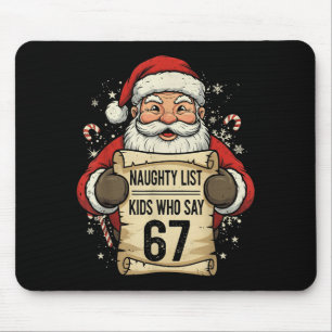Naughty List Kids Who Say 67 Funny Teacher Christm Mouse Mat