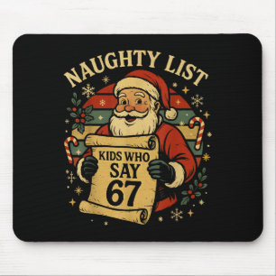 Naughty List Kids Who Say 67 Funny Teacher Christm Mouse Mat