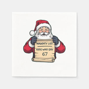 Naughty List Kids Who Say 6 7 Six Seven Christmas Napkin