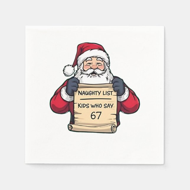 Naughty List Kids Who Say 6 7 Six Seven Christmas  Napkin (Front)