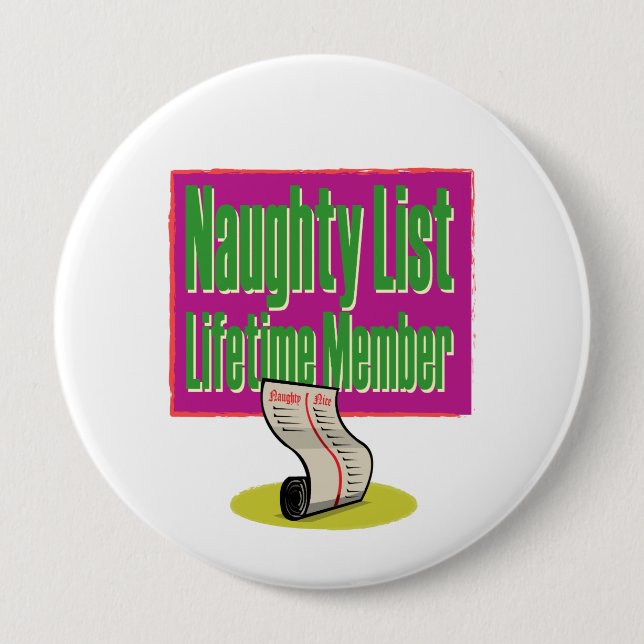 Naughty List Lifetime Member 10 Cm Round Badge (Front)