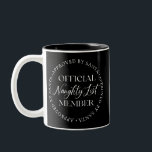 Naughty List Member Approved By Santa Christmas Two-Tone Coffee Mug<br><div class="desc">On the naughty list and proud of it! The text is not editable,  however,  the colour can be changed via the "Customise It" button above.</div>