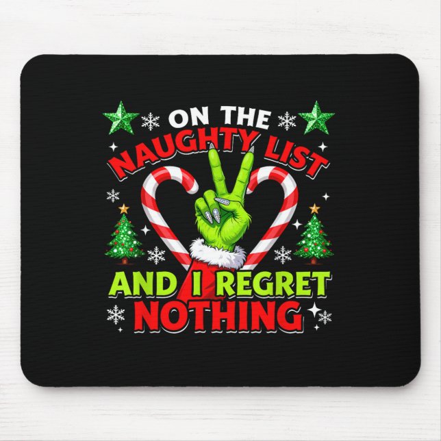 Naughty List Regret Nothing Christmas Funny Xmas  Mouse Mat (Front)
