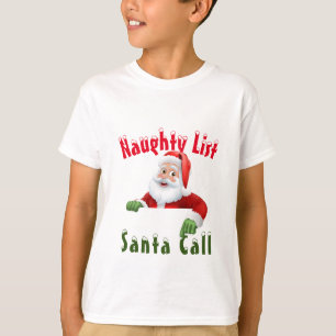 Naughty List Santa Call T-Shirt