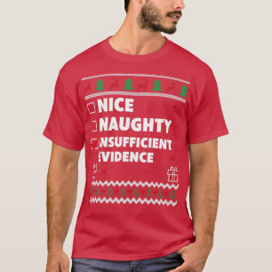 Naughty List Ugly Christmas Design Insufficient Ev T-Shirt