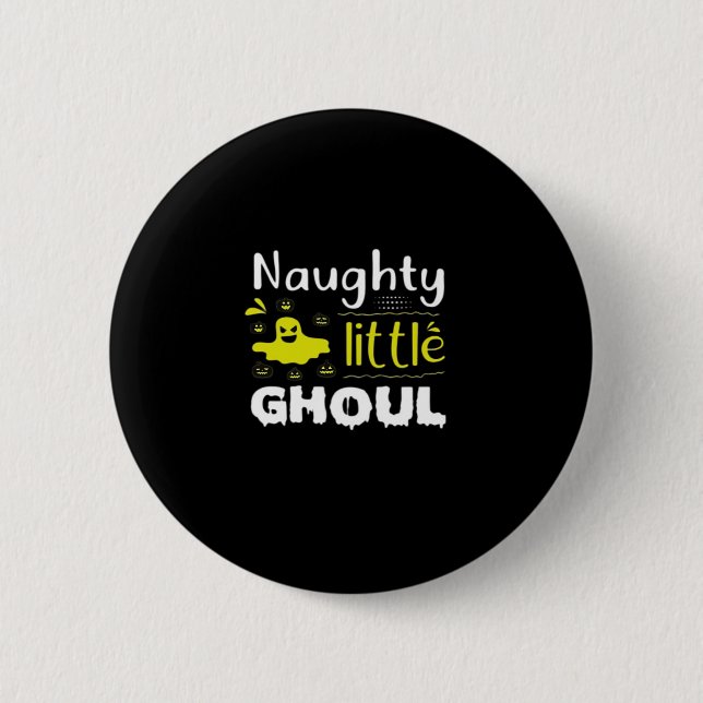 Naughty Little Ghoul Funny Halloween Design 6 Cm Round Badge (Front)