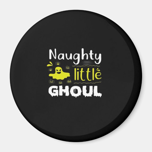 Naughty Little Ghoul Magnet (Front)