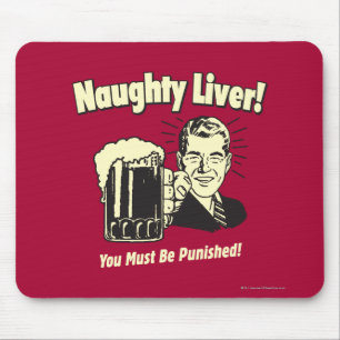 Naughty Liver: You Must Be Punished Mouse Mat