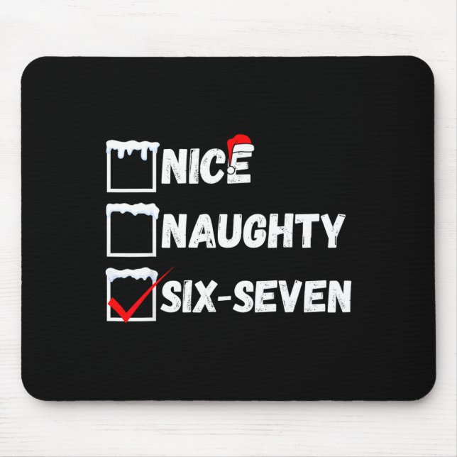 Naughty Nice 67 Christmas Checklist Fun Six Seven  Mouse Mat (Front)