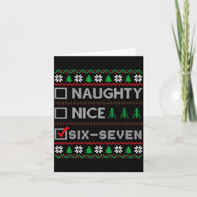 Naughty Nice 6-7 Funny Brainrot Meme Ugly Xmas Six Card (Front)