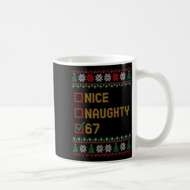 Naughty Nice 6 7 Funny Brainrot Meme Ugly Xmas Six Coffee Mug (Right)