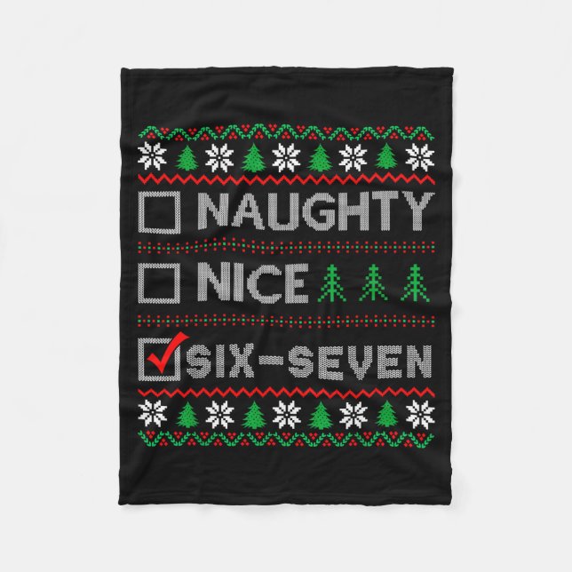 Naughty Nice 6-7 Funny Brainrot Meme Ugly Xmas Six Fleece Blanket (Front)
