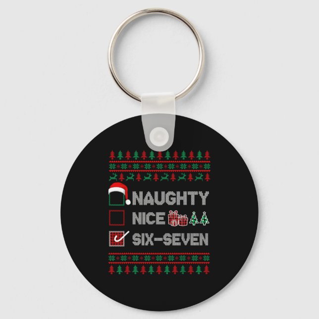 Naughty Nice 6 7 Funny Brainrot Meme Ugly Xmas Six Key Ring (Front)