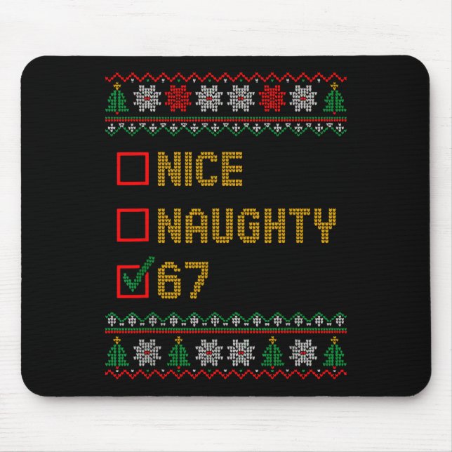 Naughty Nice 6 7 Funny Brainrot Meme Ugly Xmas Six Mouse Mat (Front)