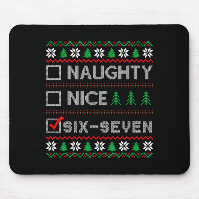 Naughty Nice 6-7 Funny Brainrot Meme Ugly Xmas Six Mouse Mat (Front)