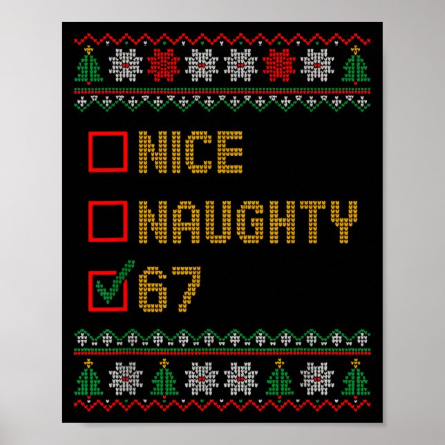 Naughty Nice 6 7 Funny Brainrot Meme Ugly Xmas Six Poster (Front)