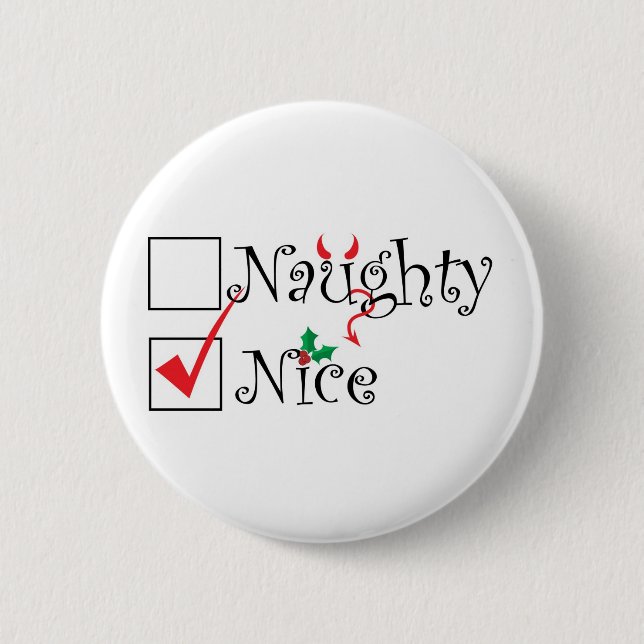 Naughty Nice 6 Cm Round Badge (Front)
