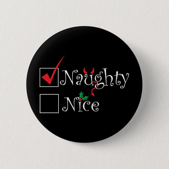 Naughty Nice 6 Cm Round Badge (Front)