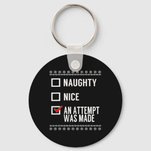 Naughty Nice An Attempt Was Made - Christmas Check Key Ring