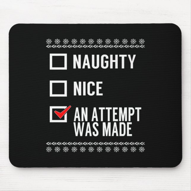 Naughty Nice An Attempt Was Made - Christmas Check Mouse Mat (Front)