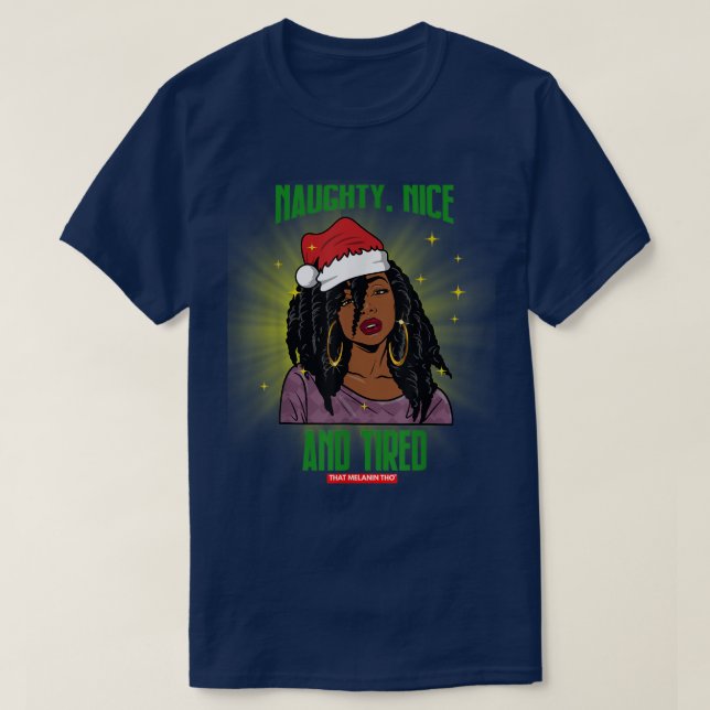 Naughty Nice And Tired African American Mrs  T-Shirt (Design Front)