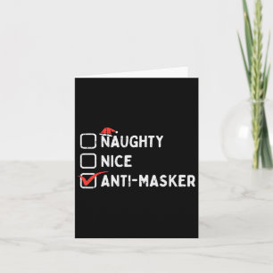 Naughty Nice Anti Masker Funny Christmas Quarantin Card