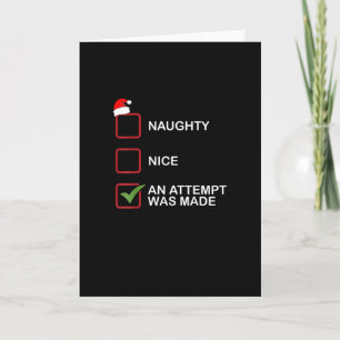 Naughty Nice Attempt Made Funny Christmas List Card