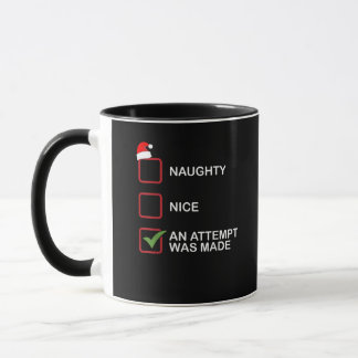 Naughty Nice Attempt Made Funny Christmas List Mug