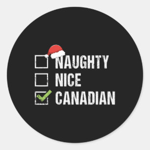 Naughty Nice Canadian Santa Hat Canada Christmas G Classic Round Sticker