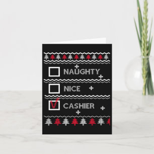Naughty Nice Cashier Festive Winter Ugly Christmas Card
