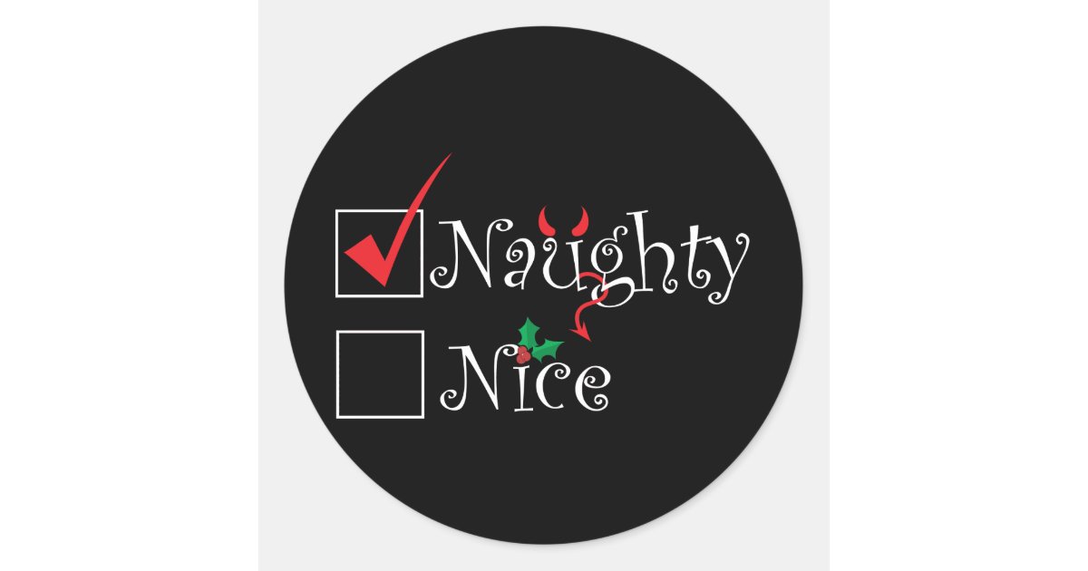 Naughty Nice Classic Round Sticker | Zazzle