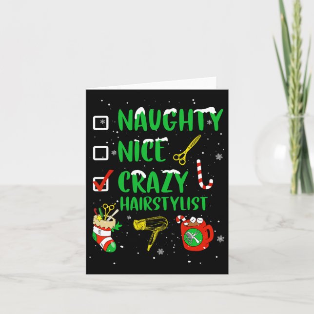Naughty Nice Crazy Hairstylist Hairdresser Funny X Card (Front)