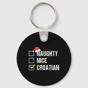 Naughty Nice Croatian Croatia Santa Christmas Gift Key Ring