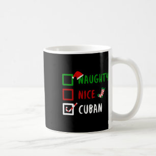 Naughty Nice Cuban Funny Cuba Christmas Santa Gift Coffee Mug