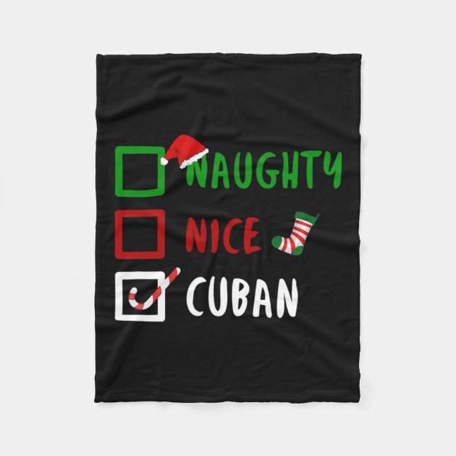 Naughty Nice Cuban Funny Cuba Christmas Santa Gift Fleece Blanket (Front)
