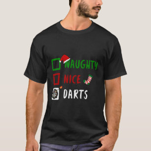 Naughty Nice Darts Funny Christmas Santa Gift Xmas T-Shirt