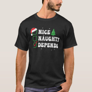 Naughty Nice Depends Xmas List Hat Funny Christmas T-Shirt