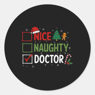 Naughty Nice Doctor Christmas Pyjamas Santa Claus Classic Round Sticker