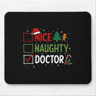 Naughty Nice Doctor Christmas Pyjamas Santa Claus  Mouse Mat