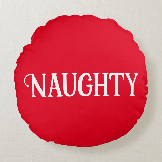 Naughty Nice Double Sided  Round Cushion (Front)