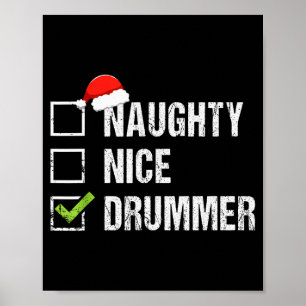 Naughty Nice Drummer Shirt Drumming Santa Hat Chri Poster